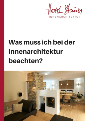 horst-steiner was muss ich bei der innenarchitektur beachten